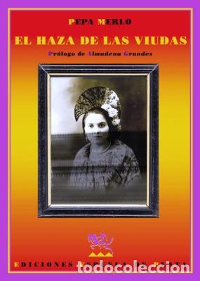 Libros: MERLO, Pepa.- - El haza de las viudas. - Foto 1