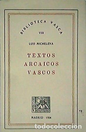 Libros: MICHELENA, Luis.- - Textos arcaicos vascos. - Foto 1
