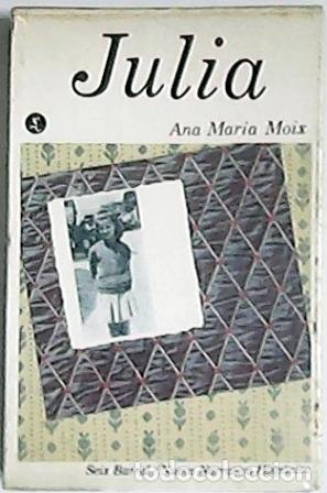 Libros: MOIX, Ana Mar&iacute;a.- - Julia. Novela. - Foto 1