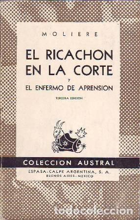 Libros: MOLIERE.- - El ricach&oacute;n en la corte. El enfermo de aprensi&oacute;n. - Foto 1