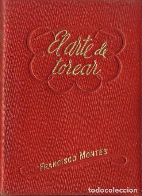 Libros: MONTES, Francisco.- - El arte de torear. - Foto 1