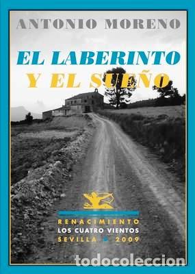 Libros: MORENO, Antonio.- - El laberinto y el sue&ntilde;o. - Foto 1