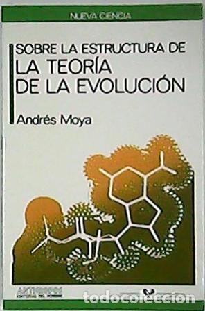 Libros: MOYA, Andr&eacute;s- - Sobre la estructura de la teoria de la evoluci&oacute;n. - Foto 1