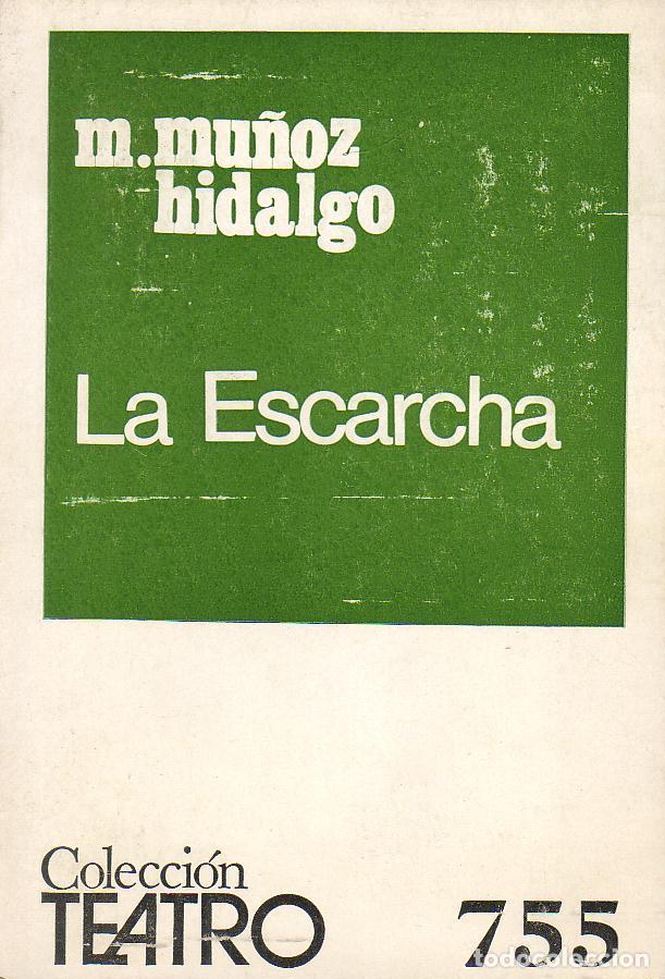 Libros: MU&Ntilde;OZ HIDALGO, M.- - La escarcha. - Foto 1