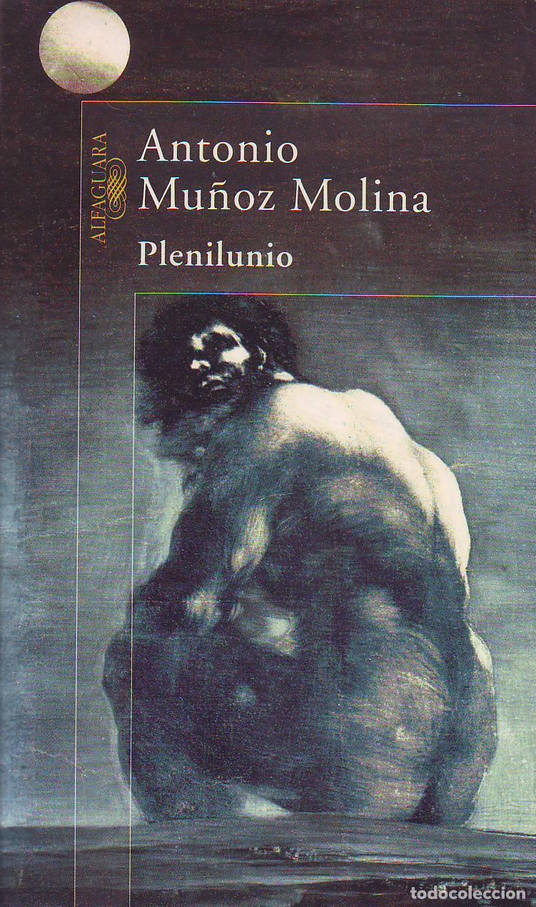 Libros: MU&Ntilde;OZ MOLINA, Antonio.- - Plenilunio. Novela. - Foto 1