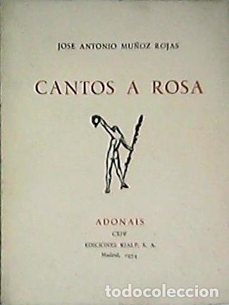 Libros: MU&Ntilde;OZ ROJAS, Jos&eacute; Antonio.- - Cantos a Rosa. - Foto 1