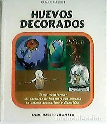 Libros: NASSIET, Claude.- - Huevos decorados. - Foto 1