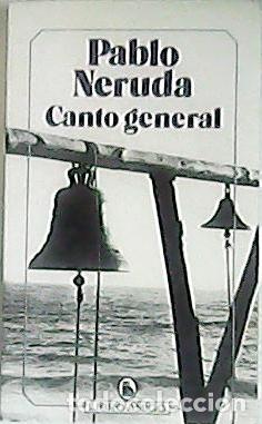 Libros: NERUDA, Pablo.- - Canto general. - Foto 1
