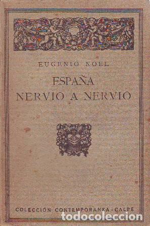 Libros: NOEL, Eugenio.- - Espa&ntilde;a nervio a nervio. - Foto 1