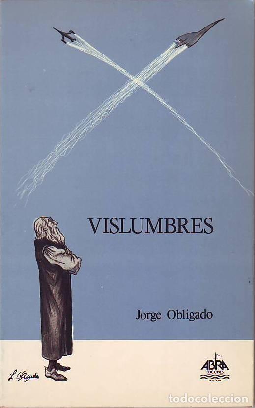 Libros: OBLIGADO, Jorge.- - Vislumbres (Poes&iacute;a). - Foto 1