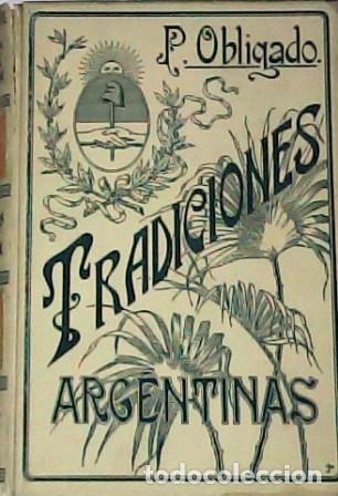 Libros: OBLIGADO, Pastor.- - Tradiciones Argentinas. - Foto 1