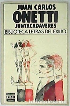 Libros: ONETTI, Juan Carlos.- - Juntacad&aacute;veres. Novela. - Foto 1