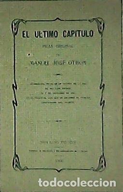 Libros: OTHON, Manuel Jos&eacute;.- - El &uacute;ltimo cap&iacute;tulo. - Foto 1