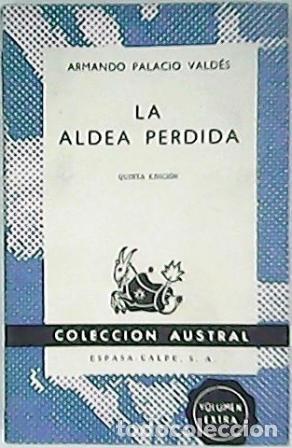 Libros: PALACIO VALDES, Armando.- - La aldea perdida. Novela. - Foto 1