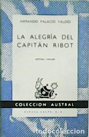 Libros: PALACIO VALD&Eacute;S, Armando.- - La alegr&iacute;a del Capit&aacute;n Ribot. Novela. - Foto 1