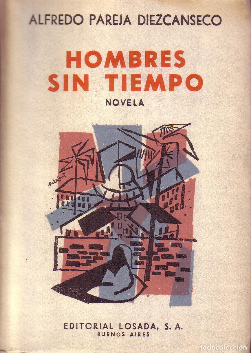 Libros: PAREJA DIEZCANSECO, Alfredo.- - Hombres sin tiempo. Novela.
