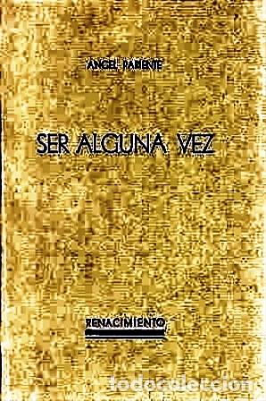 Libros: PARIENTE, Angel.- - Ser alguna vez. Poes&iacute;a. - Foto 1