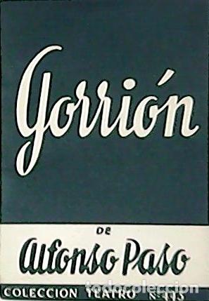 Libros: PASO, Alfonso.- - Gorri&oacute;n. Obra en dos actos. - Foto 1