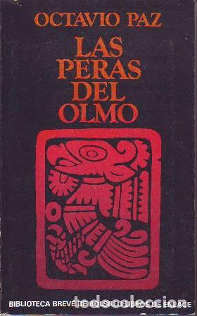 Libros: PAZ, Octavio.- - Las peras del olmo - Foto 1