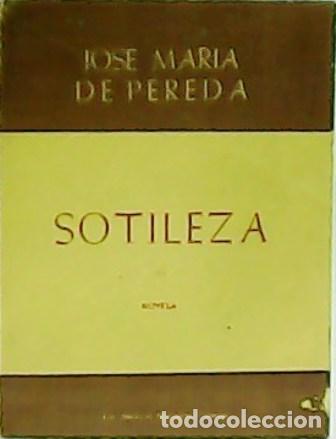 Libros: PEREDA, Jos&eacute; Mar&iacute;a de.- - Sotileza. Novela. - Foto 1