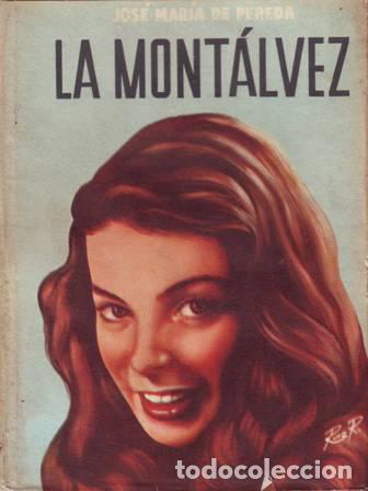 Libros: PEREDA, Jos&eacute; Mar&iacute;a de.- - La Mont&aacute;lvez. Novela. - Foto 1
