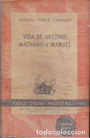 Libros: PEREZ FERRERO, Miguel.- - Vida de Antonio Machado y Manuel. - Foto 1