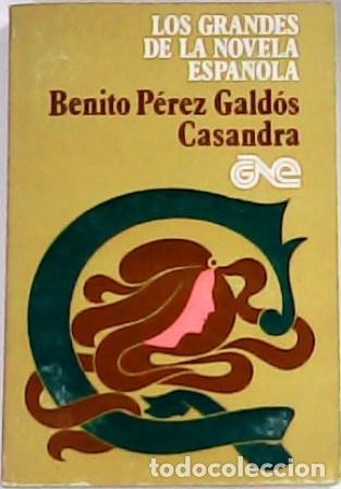 Libros: PEREZ GALDOS, Benito.- - Casandra (Novela dialogada). - Foto 1