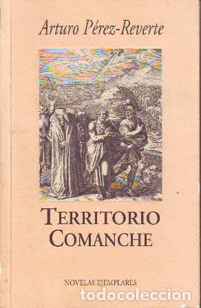 Libros: P&Eacute;REZ-REVERTE, Arturo.- - Territorio comanche. - Foto 1