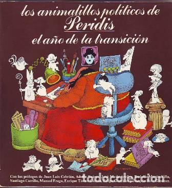 Libros: PERIDIS.- - Los animalillos pol&iacute;ticos de... el a&ntilde;o de la transici&oacute;n. - Foto 1