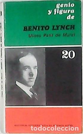 Libros: PETIT DE MURAT, Ulises.- - Genio y figura de Benito Lynch. - Foto 1