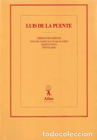 Libros: PUENTE, Padre Luis de la.- - Obras escogidas. - Foto 1