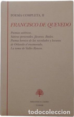 Libros: QUEVEDO, Francisco de.- - Poes&iacute;a completa, II (Poemas sat&iacute;ricos - S&aacute;tiras personales - J&aacute;caras - Bai
