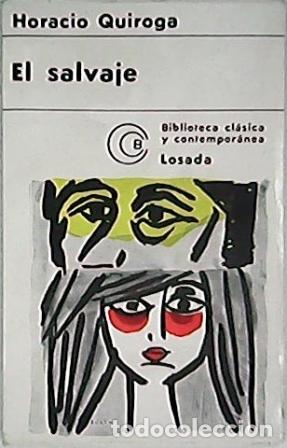Libros: QUIROGA, Horacio.- - El salvaje y otros cuentos. - Foto 1