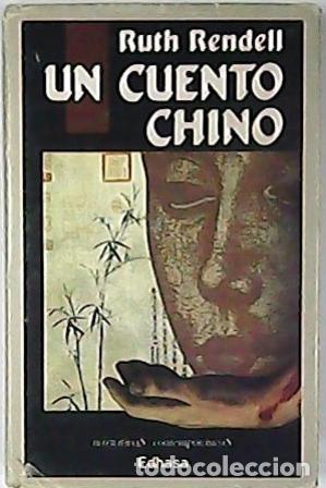 Libros: RENDELL, Ruth.- - Un cuento chino. - Foto 1