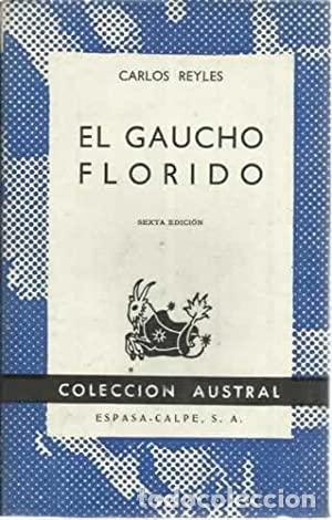 Libros: REYLES, Carlos.- - El gaucho florido. - Foto 1