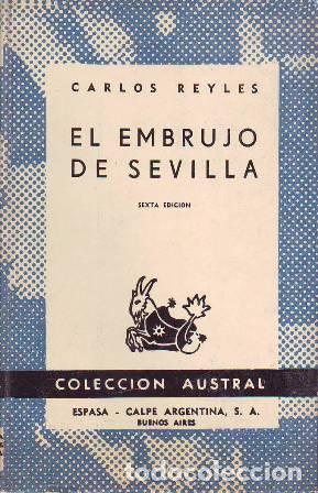 Libros: REYLES, Carlos.- - El embrujo de Sevilla. Novela. - Foto 1