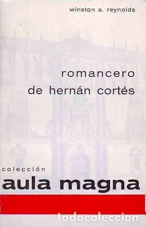 Libros: REYNOLDS, Winston A.- - Romancero de Hern&aacute;n Cort&eacute;s. - Foto 1