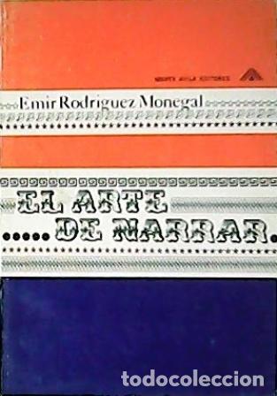 Libros: RODRIGUEZ MONEGAL, Emir.- - El arte de narrar. Di&aacute;logos. - Foto 1