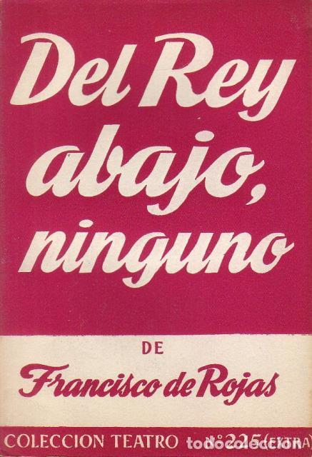 Libros: ROJAS, Francisco de.- - Del Rey abajo, ninguno. - Foto 1