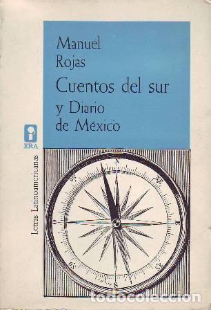 Libros: ROJAS, Manuel.- - Cuentos del sur y Diario de M&eacute;xico. - Foto 1