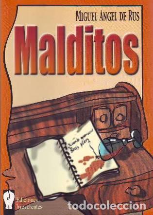 Libros: RUS, Miguel &Aacute;ngel de.- - Malditos. - Foto 1
