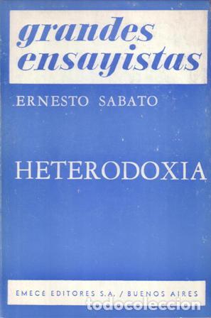 Libros: S&Aacute;BATO, Ernesto.- - Heterodoxia. Ensayo. - Foto 1