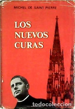 Libros: SAINT-PIERRE, Michel de.- - Los nuevos curas. - Foto 1