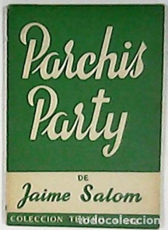 Libros: SALOM, Jaime.- - Parchis party. Comedia en dos actos. - Foto 1
