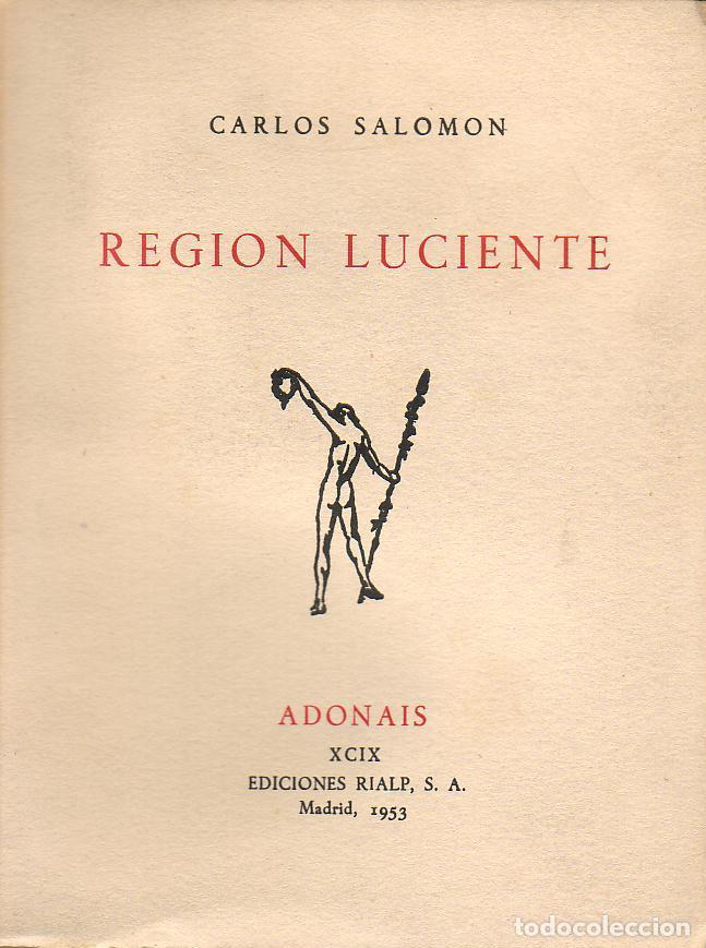 Libros: SALOMON, Carlos.- - Regi&oacute;n luciente. Poes&iacute;a. - Foto 1
