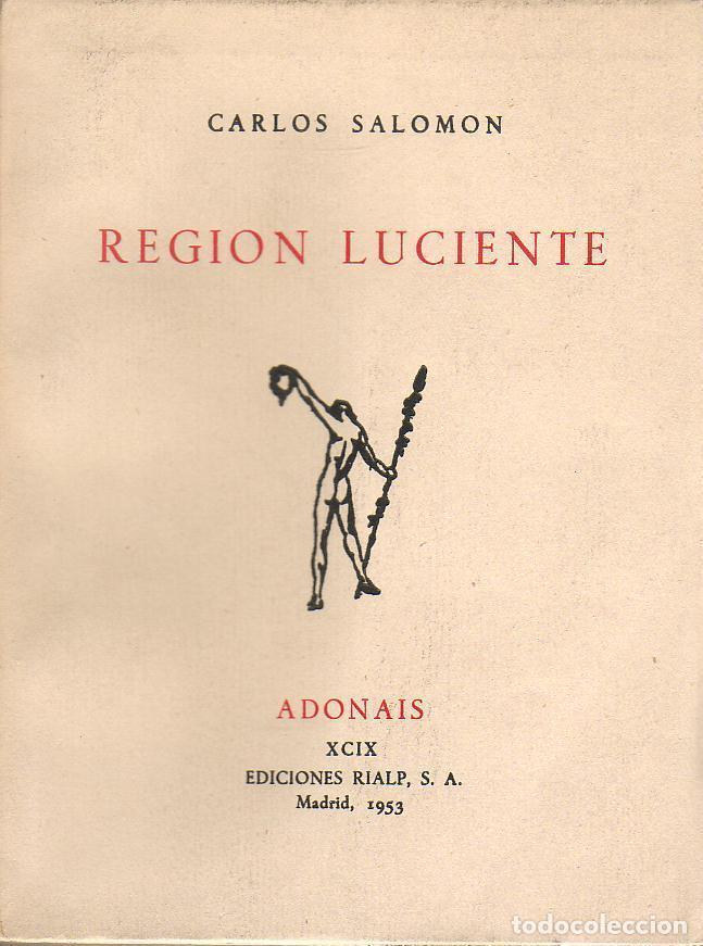 Libros: SALOMON, Carlos.- - Regi&oacute;n luciente. Poes&iacute;a. - Foto 1