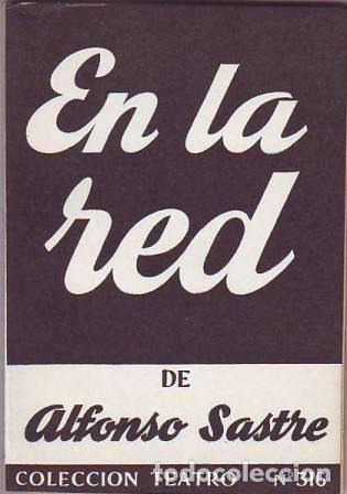 Libros: SASTRE, Alfonso.- - En la red. Drama en tres actos. - Foto 1
