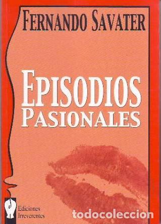 Libros: SAVATER, Fernando.- - Episodios pasionales. - Foto 1