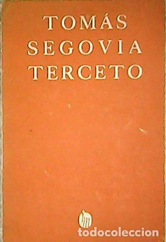 Libros: SEGOVIA, Tom&aacute;s.- - Terceto. - Foto 1