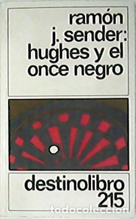 Libros: SENDER, Ram&oacute;n J.- - Hughes y el once negro. - Foto 1